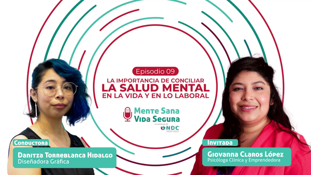 Podcast Mente Sana Vida Segura - Salud Mental- NDC Persso Group